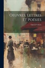 Oeuvres, lettres et poésies: 1