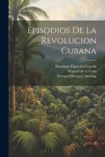 Episodios de la revolucion cubana