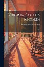 Virginia County Records: 6, pt.1