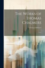 The Works of Thomas Chalmers: V.17