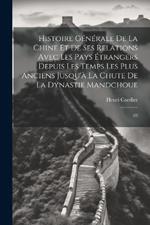 Histoire générale de la Chine et de ses relations avec les pays étrangers depuis les temps les plus anciens jusqu'à la chute de la dynastie mandchoue: 03