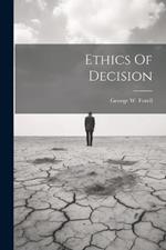 Ethics Of Decision