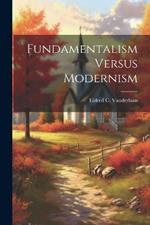 Fundamentalism Versus Modernism