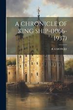 A Chronicle of King Ship-(1066-1937)