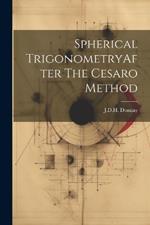 Spherical TrigonometryAfter The Cesaro Method