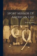 Sport Mirror Of American Life