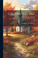 The Protestant Faith