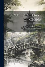 Houseboat Days in China