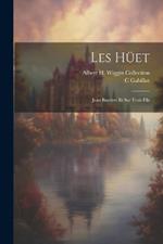 Les Hüet: Jean Baptiste Et Ses Trois Fils