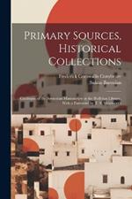 Primary Sources, Historical Collections: Catalogue of the Armenian Manuscripts in the Bodleian Library, With a Foreword by T. S. Wentworth