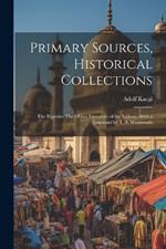 Primary Sources, Historical Collections: The Rigveda: The Oldest Literature of the Indians, With a Foreword by T. S. Wentworth