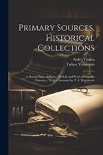 Primary Sources, Historical Collections: A Peasant Sage of Japan; The Life and Work of Sontoku Ninomiya, With a Foreword by T. S. Wentworth