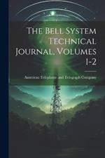 The Bell System Technical Journal, Volumes 1-2