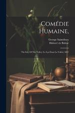 Comédie Humaine,: . The Lily Of The Valley (le Lys Dans La Vallée) 1897