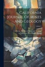 California Journal Of Mines And Geology; Volume 8