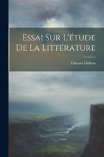 Essai Sur L'étude De La Littérature