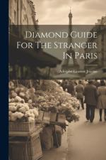 Diamond Guide For The Stranger In Paris