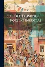 Sol Del Domingo, Poesias Inéditas