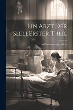 Ein Arzt Der Seele erster theil