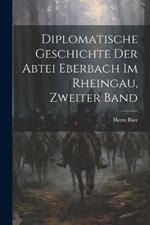 Diplomatische Geschichte der Abtei Eberbach im Rheingau, Zweiter Band