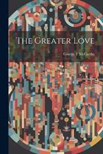 The Greater Love