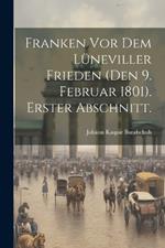 Franken vor dem Lüneviller Frieden (den 9. Februar 1801). Erster Abschnitt.