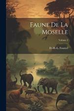 Faune De La Moselle; Volume 2