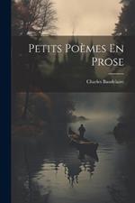 Petits Poèmes En Prose