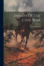 Events Of The Civil War