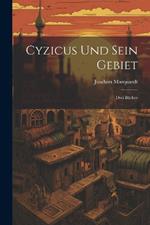 Cyzicus und sein Gebiet: Drei Bücher