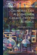 Grundriß der Allgemeinen Chemie, zweyte Auflage