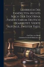 Lehrbuch des Pandecten-Rechts nach der Doctrina Pandectarum deutsch bearbeitet, Vierte Auflage, Zweiter Theil