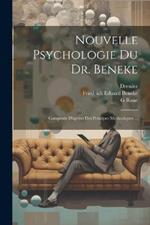 Nouvelle Psychologie Du Dr. Beneke: Composée D'aprèes Des Principes Méthodiques ...