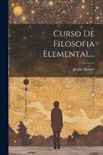 Curso De Filosofia Elemental...