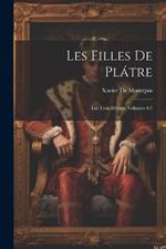 Les Filles De Plátre: Les Trois Débuts, Volumes 4-7