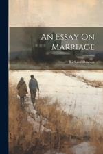 An Essay On Marriage