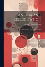 Anemia and Resuscitation: An Experimental and Clinical Research