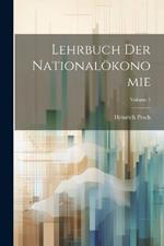 Lehrbuch Der Nationalökonomie; Volume 1