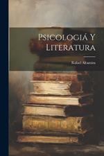 Psicologiá Y Literatura