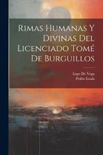 Rimas Humanas Y Divinas Del Licenciado Tomé De Burguillos