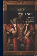 Wild Nell: The White Mountain Girl