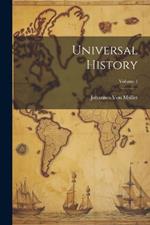 Universal History; Volume 1