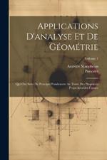 Applications D'analyse Et De Géométrie: Qui Ont Servi De Principal Fondement Au Traité Des Propriétés Projectives Des Figures; Volume 1