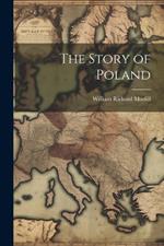 The Story of Poland