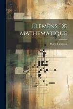 Elemens De Mathematique