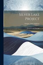 Silver Lake Project: Irrigation and Drainage