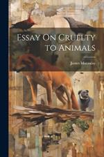 Essay On Cruelty to Animals