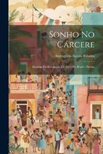 Sonho No Cárcere: Dramas Da Revolução De 1893 No Brazil: Poema