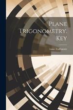 Plane Trigonometry. Key