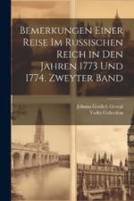 Bemerkungen einer Reise im Russischen Reich in den Jahren 1773 und 1774. Zweyter Band